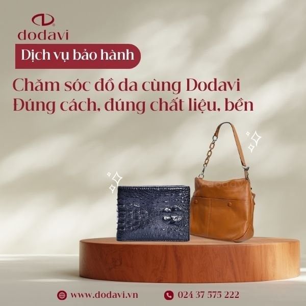 Chăm sóc đồ da cùng Dodavi: Đúng cách, đúng chất liệu, bền phong cách