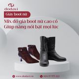 Bí Quyết Mix Đồ Với Giày Boot Nữ Cao Cổ Giúp Nàng Nổi Bật Mọi Lúc Mọi Nơi