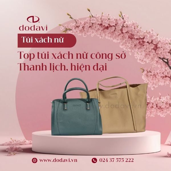 Top túi xách nữ công sở – Thanh lịch, hiện đại