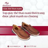 Top Giày Thể Thao Nam Thời Trang 2026 Được Phái Mạnh Ưa Chuộng