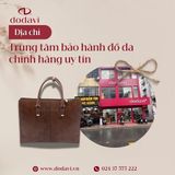 Trung Tâm Bảo Hành Đồ Da Chính Hãng Uy Tín | DODAVI