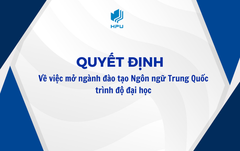 Quyết định Về việc mở ngành đào tạo Ngôn ngữ Trung Quốc trình độ đại học