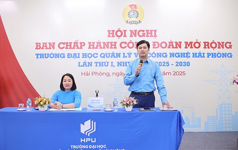 Hội nghị Ban chấp hành Công đoàn mở rộng Trường Đại học Quản lý và Công nghệ Hải Phòng, lần thứ 1, nhiệm kỳ 2025-2030