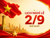 LỊCH NGHỈ LỄ QUỐC KHÁNH 2/9/2026 MỚI NHẤT VÀ CÁC LƯU Ý KHI NGHỈ LỄ