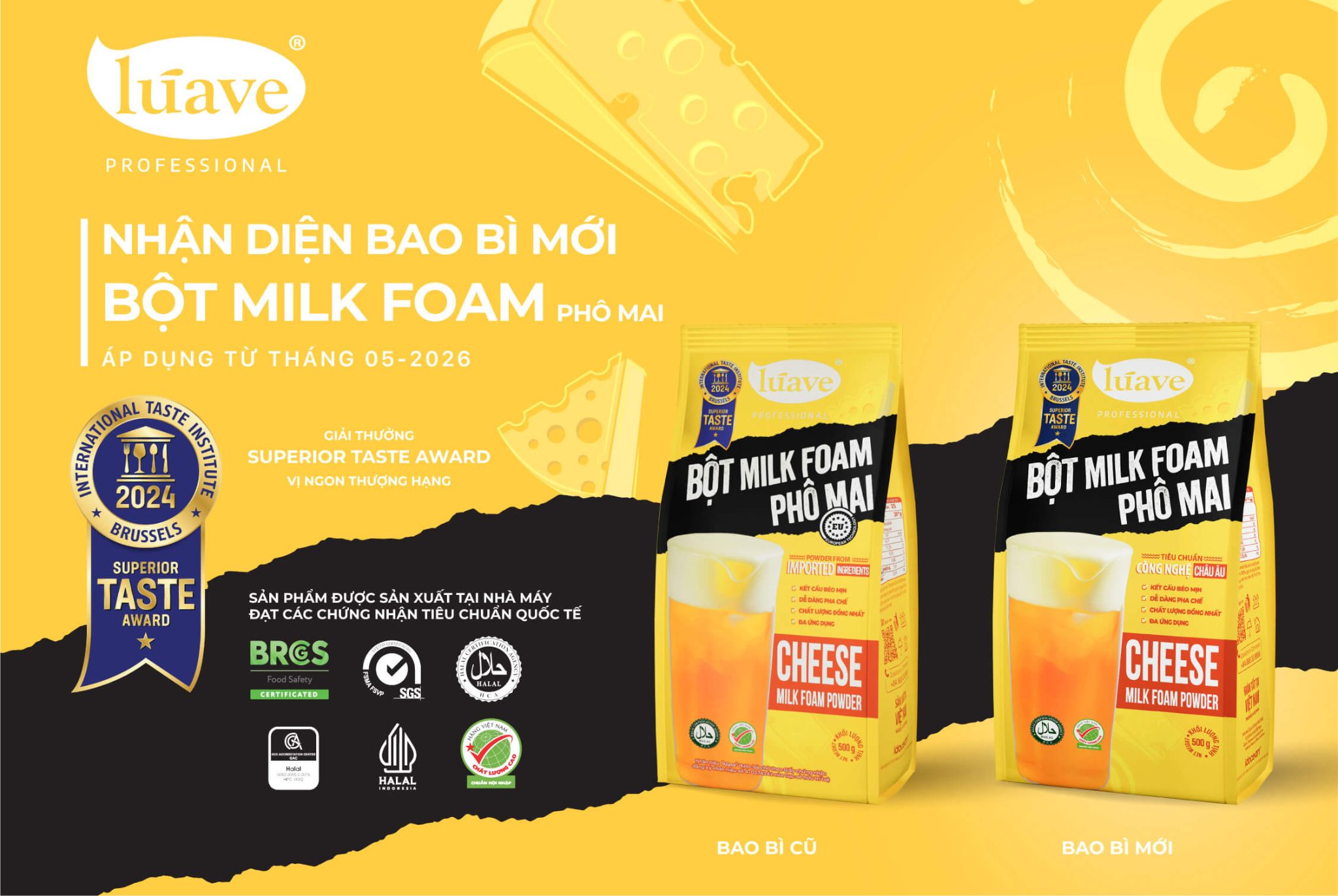 THÔNG BÁO THAY ĐỔI BAO BÌ SẢN PHẨM BỘT MILK FOAM PHÔ MAI LÚAVE PROFESSIONAL 05/2026