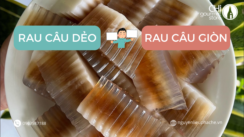 CÁCH PHÂN BIỆT BỘT RAU CÂU DẺO VÀ GIÒN: GIẢI MÃ LÚAVE VÀ TỶ LỆ PHA CHẾ HOÀN HẢO