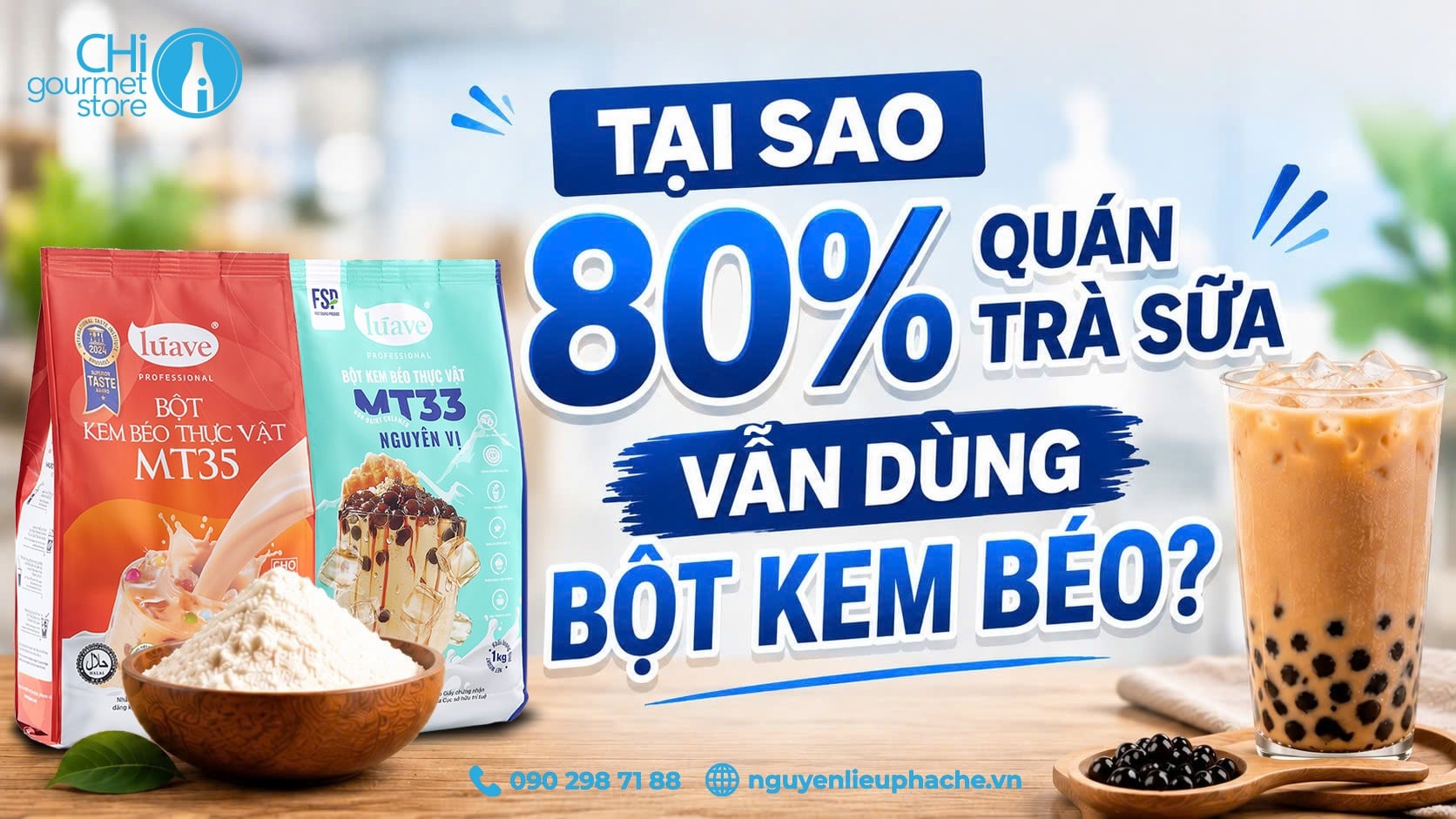 TẠI SAO 80% QUÁN TRÀ SỮA VẪN DÙNG BỘT KEM BÉO?