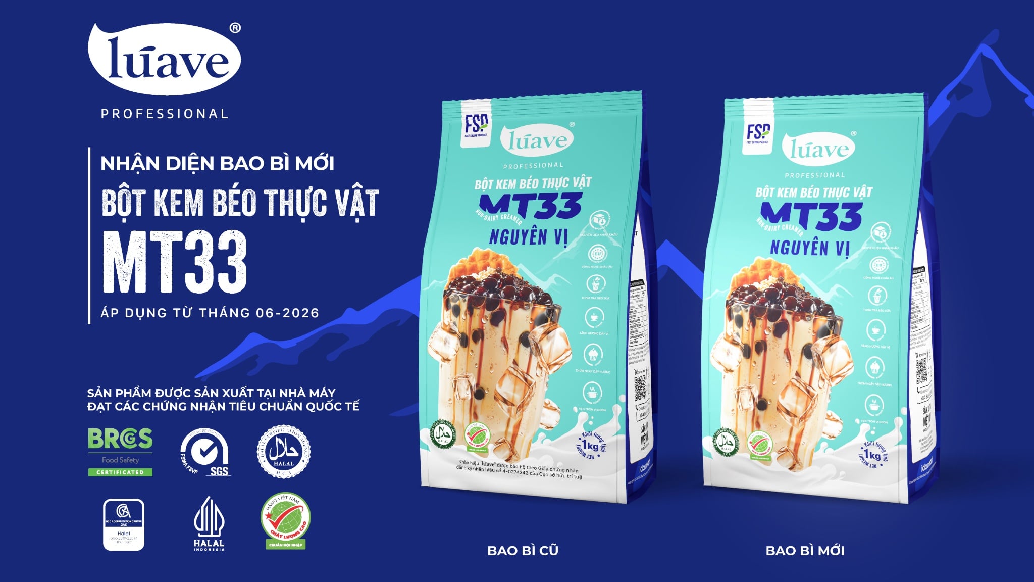 THÔNG BÁO THAY ĐỔI BAO BÌ SẢN PHẨM BỘT KEM BÉO THỰC VẬT MT33 LÚAVE PROFESSIONAL 06/2026