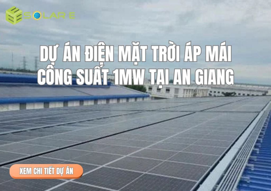 Dự Án Công Suất 1MW Tại An Giang