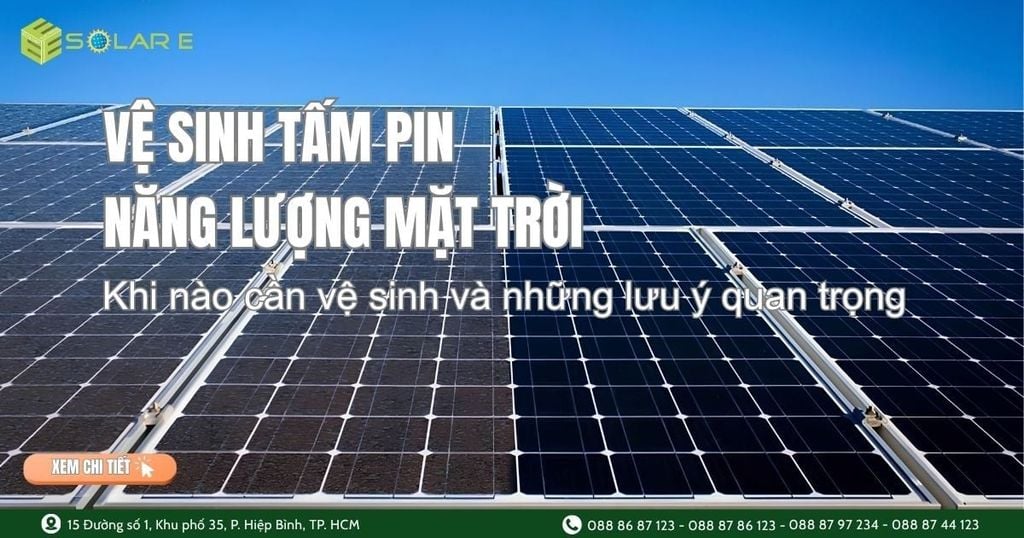 Hướng Dẫn Vệ Sinh Tấm Pin Năng Lượng Mặt Trời Chuẩn Kỹ Thuật O&M