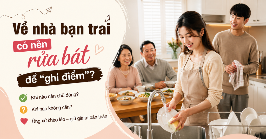 Về nhà bạn trai có nên rửa bát để “ghi điểm”?