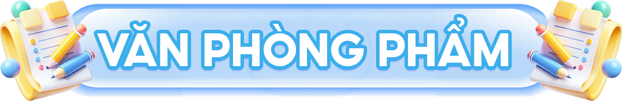 DỤNG CỤ VĂN PHÒNG PHẨM