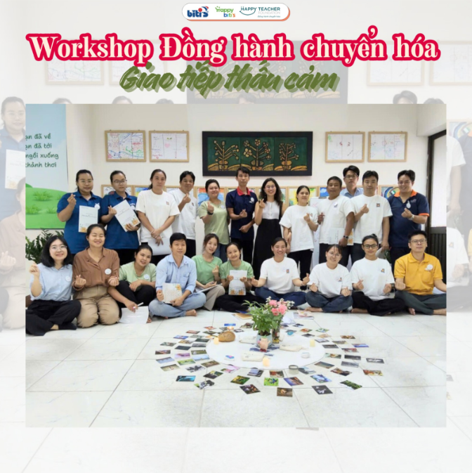 Chuỗi Workshop "Gia đình hạnh phúc" - chủ đề "Đồng hành chuyển hoá" - Khi yêu thương được trao đi bằng sự thấu hiểu.