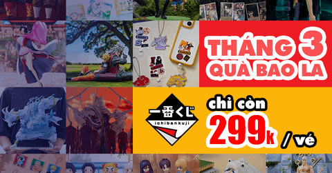 Siêu khuyến mãi Ichiban Kuji nShop! May Mắn Tháng 3