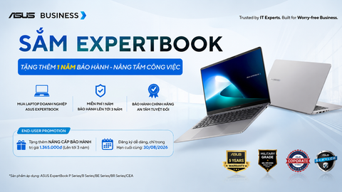 SẮM EXPERTBOOK TẶNG THÊM 1 NĂM BẢO HÀNH - NÂNG TẦM CÔNG VIỆC