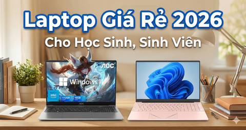Top Laptop Giá Rẻ 2026 Cho Học Sinh, Sinh Viên: AOC N156P-P142 16GB Đỉnh Nhất