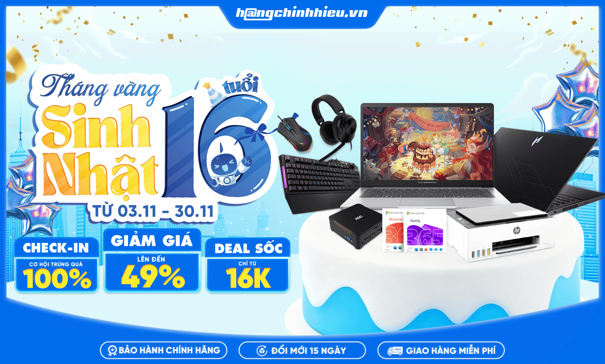 THÁNG VÀNG SINH NHẬT – MỪNG HÀNG CHÍNH HIỆU TRÒN 16 TUỔI