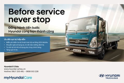 HYUNDAI BEFORE SERVICE – NEVER STOP: ĐỒNG HÀNH, TIẾN BƯỚC – HYUNDAI CÙNG BẠN THÀNH CÔNG