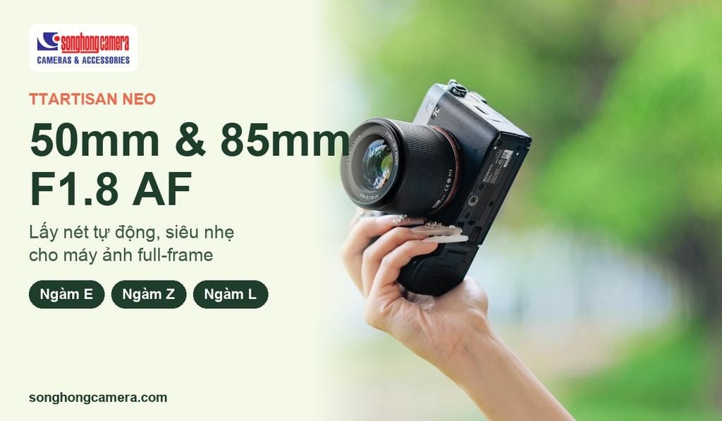 TTArtisan NEO 50mm F1.8 và 85mm F1.8: cặp ống kính AF siêu nhẹ cho máy full-frame ngàm E, Z, L