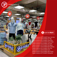 PAPKA FASHION - HIỆN DIỆN TOÀN QUỐC TẠI HỆ THỐNG SIÊU THỊ LOTTE MART