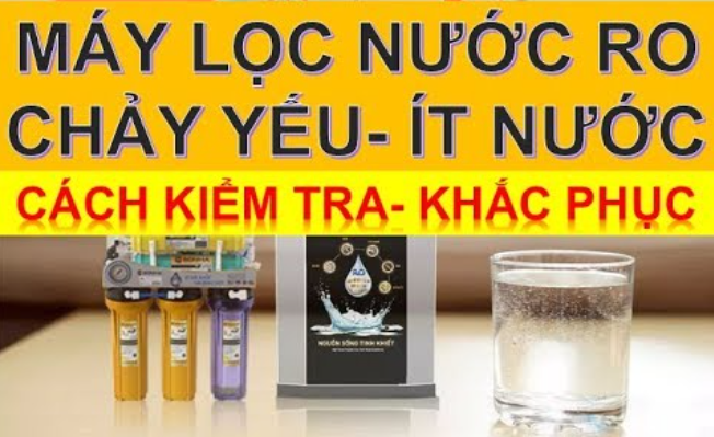 Tại sao máy lọc nước RO ra ít nước và giải pháp hiệu quả
