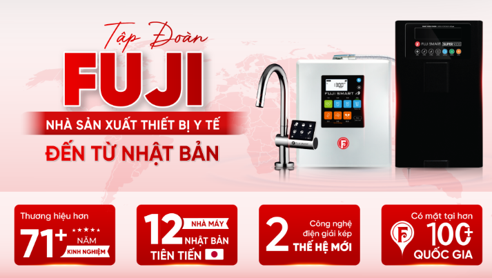 Fuji Smart: Dòng máy lọc nước ion kiềm đáng mua nhất 2025