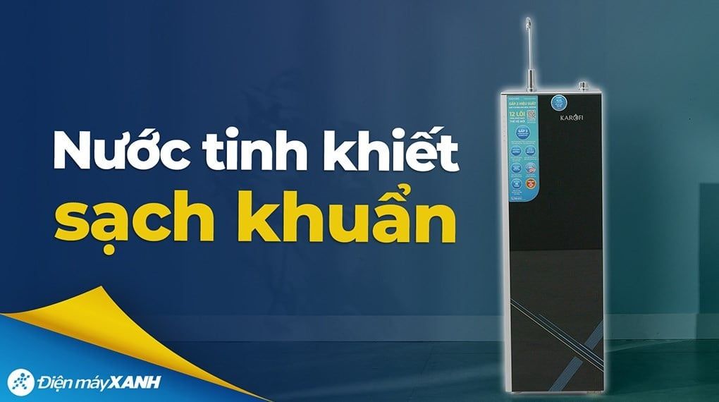 Máy lọc nước Karofi Điện Máy Xanh: Review trải nghiệm người dùng