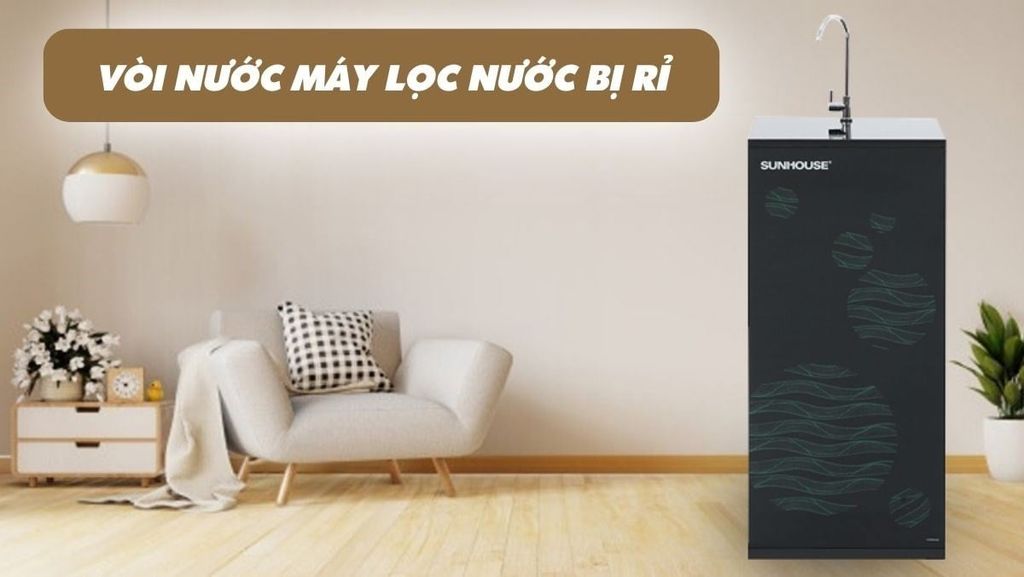Máy lọc nước bị rỉ nước ở vòi: Nguyên nhân và cách xử lý nhanh