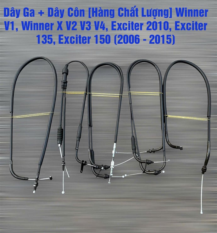 [Mẫu Theo Xe] Dây Ga + Dây Côn [Loại Tốt] Exciter 2010, Exciter 135, Exciter 150 (2006 - 2020) MS6779