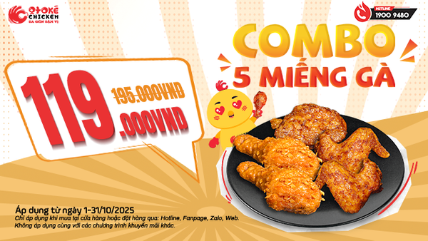 COMBO HOT THÁNG 10 - GÀ NGON, VÍ NHẸ