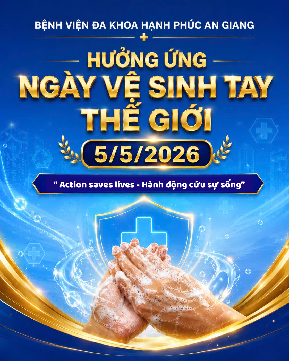 BVĐK HẠNH PHÚC AN GIANG PHÁT ĐỘNG  “HƯỞNG ỨNG NGÀY VỆ SINH TAY THẾ GIỚI 5/5/2026”