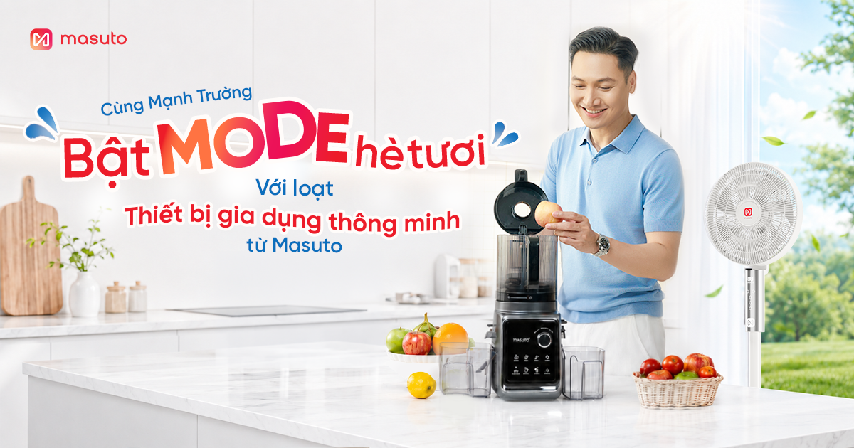 Bật MODE Hè Tươi Với Loạt Thiết Bị Gia Dụng Thông Minh Từ Masuto