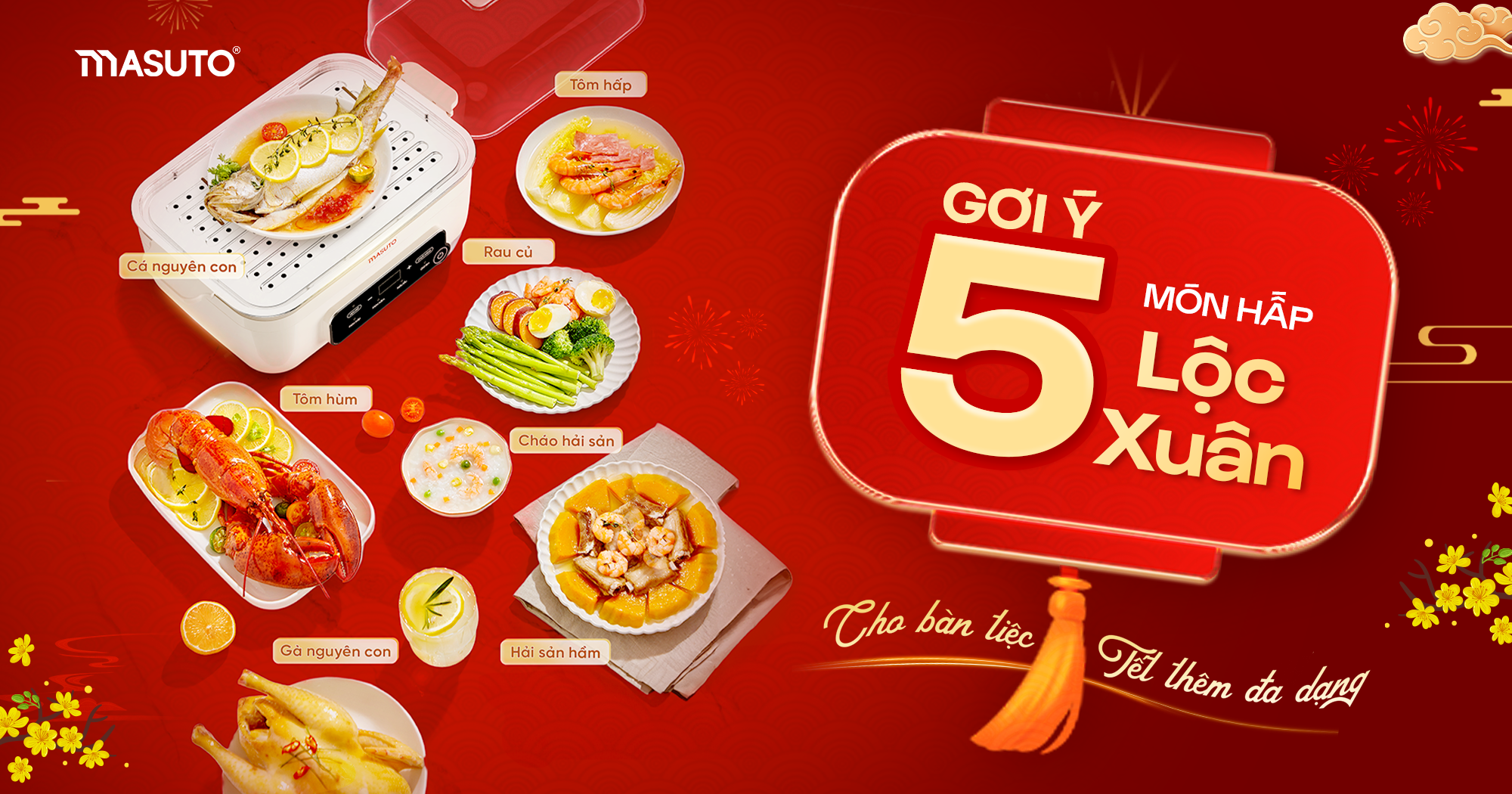 Gợi ý 5 món hấp lộc xuân cùng Nồi lẩu hấp đa năng Masuto: Tươi ngon, trọn vị, không dầu mỡ!