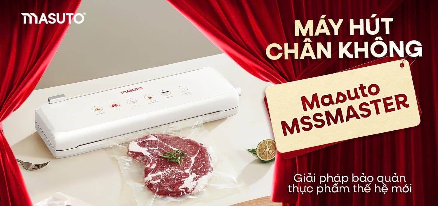 Ra mắt Siêu Phẩm Máy hút chân không Masuto: Giải pháp bảo quản thực phẩm thế hệ mới!