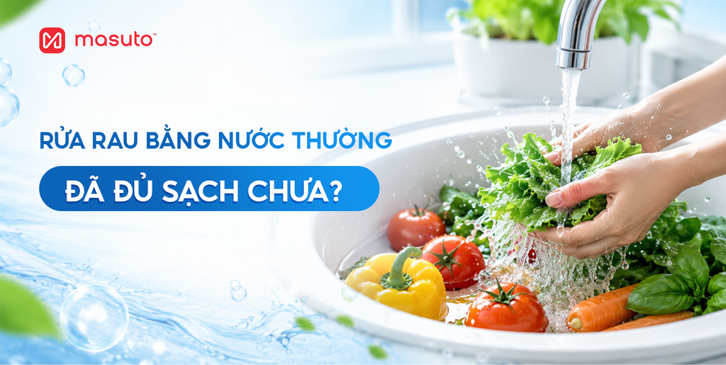 Rửa rau bằng nước thường đã đủ sạch chưa?