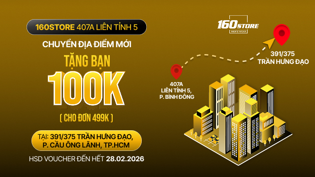 160STORE Liên Tỉnh 5 Chuyển Địa Điểm Mua Sắm Sang Trần Hưng Đạo