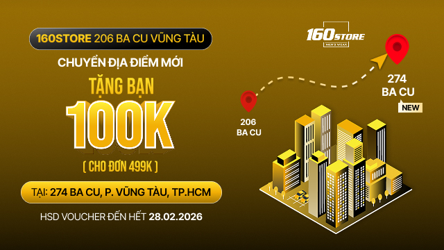 160STORE Thay Đổi Địa Điểm Mua Sắm Mới Tại Vũng Tàu