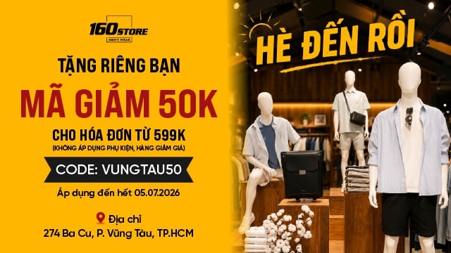 Hè đến rồi: Giảm ngay 50K khi mua sắm tại 160STORE Ba Cu