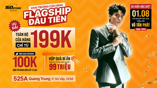VÕ TẤN PHÁT CÙNG 160STORE KHAI TRƯƠNG FLAGSHIP GÒ VẤP