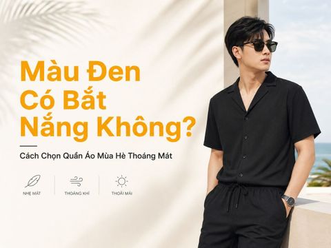Màu đen có bắt nắng không? Mẹo bảo vệ da khỏi tia UV