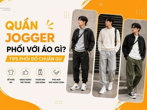 Quần jogger phối với áo gì? Tips phối đồ chuẩn gu