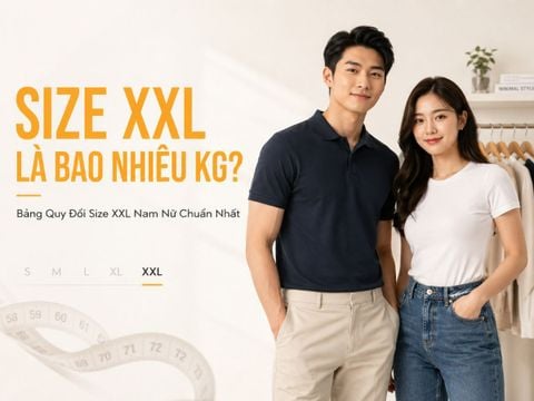 Size XXL Là Bao Nhiêu Kg? Bảng Quy Đổi Size XXL Nam Nữ Chuẩn Nhất