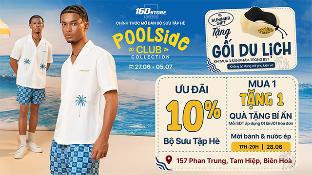 160STORE Biên Hòa Ra Mắt BST Hè Mới Kèm Ưu Đãi Cực Khủng