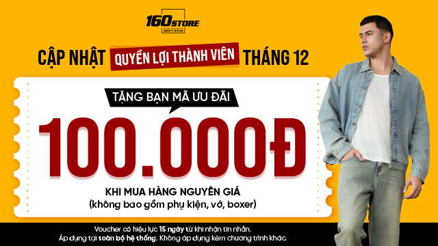 Cập Nhật Quyền Lợi Thành Viên Tháng 12 Từ 160STORE