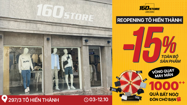 🔥 160STORE TÔ HIẾN THÀNH TRỞ LẠI – DIỆN MẠO MỚI, DEAL CŨNG MỚI!