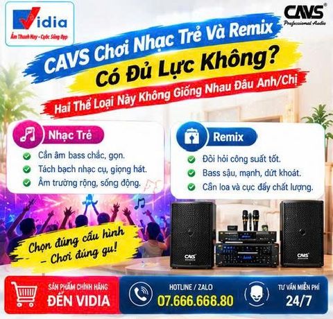 CAVS Chơi Nhạc Trẻ Và Remix Có Đủ Lực Không? Hai Thể Loại Này Không Giống Nhau Đâu Anh/Chị