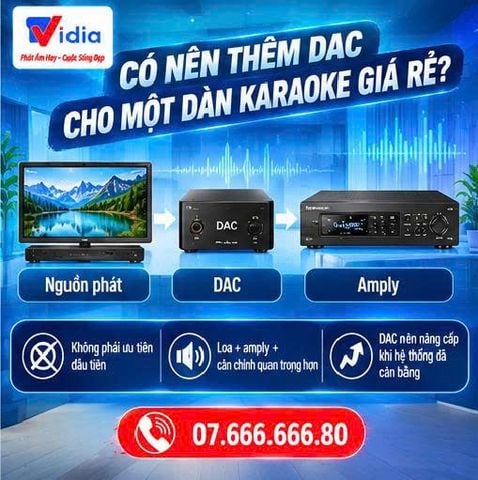 Có Nên Thêm DAC Cho Một Dàn Karaoke Giá Rẻ?