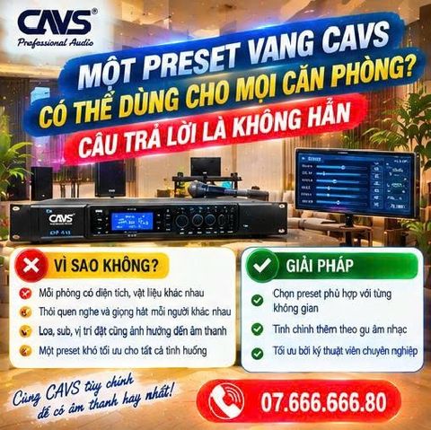Một Preset Vang CAVS Có Thể Dùng Cho Mọi Căn Phòng Không? Câu Trả Lời Là Không Hẳn