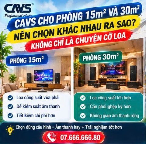 CAVS Cho Phòng 15m² Và 30m² Nên Chọn Khác Nhau Ra Sao? Không Chỉ Là Chuyện Cỡ Loa
