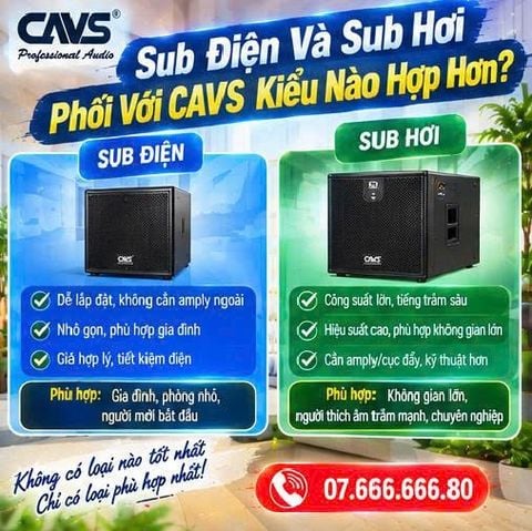 Sub Điện Và Sub Hơi: Phối Với CAVS Kiểu Nào Hợp Hơn?